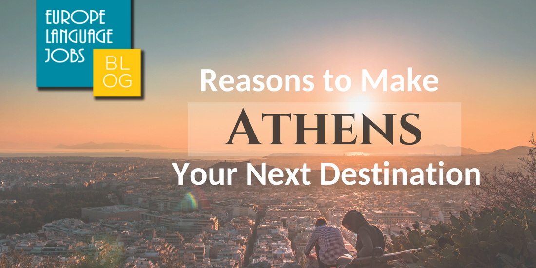 Reasons to Make Athens your Next Destination